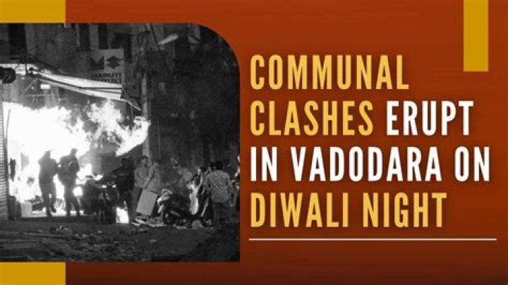 
Communal clashes erupt in Vadodara on Diwali night 