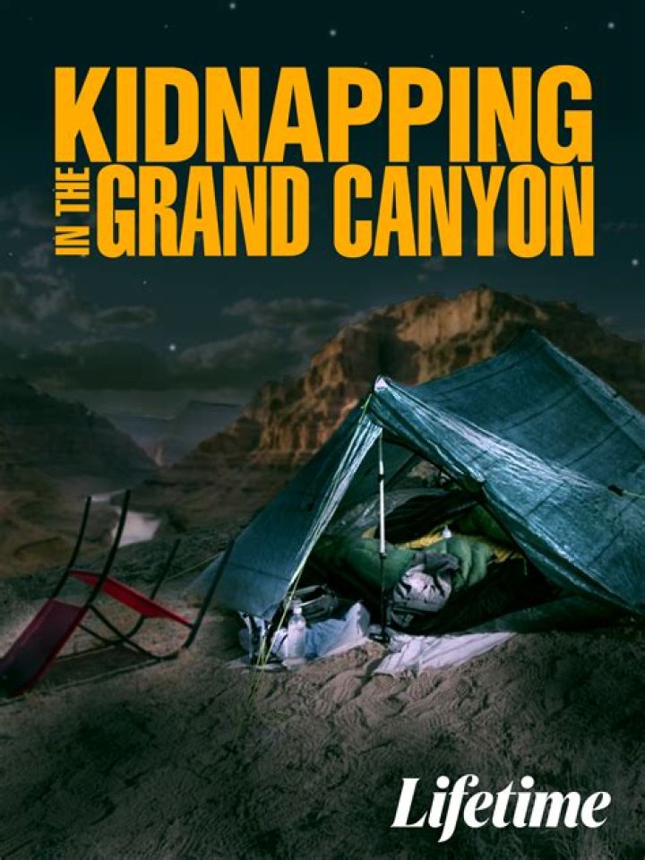Is Lifetime’s Kidnapping in the Grand Canyon Based on a True Story?
