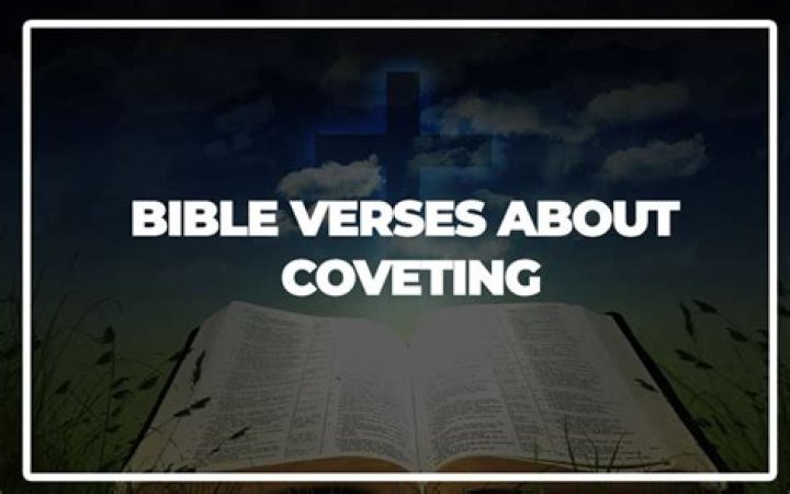 What are some Bible verses about coveting?