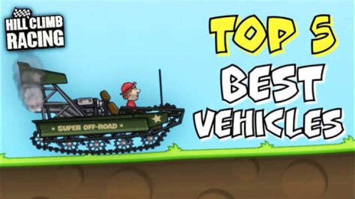 What is the best vehicle in Hill Climb Racing 1?