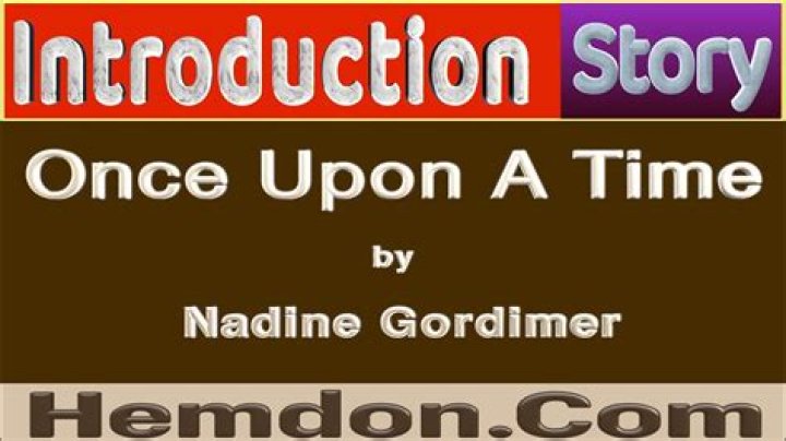 What is the theme of the story once upon a time by Nadine Gordimer?