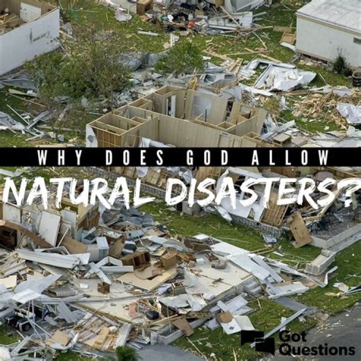 Why does God allow natural disasters?